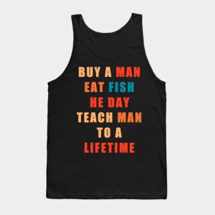 joe biden buy a man eat fish he day, funny joe biden quote Tank Top